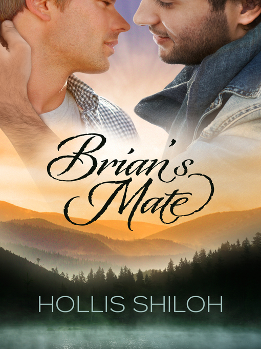 Title details for Brian's Mate by Hollis Shiloh - Available